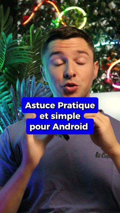 New astuce pour samsung / android