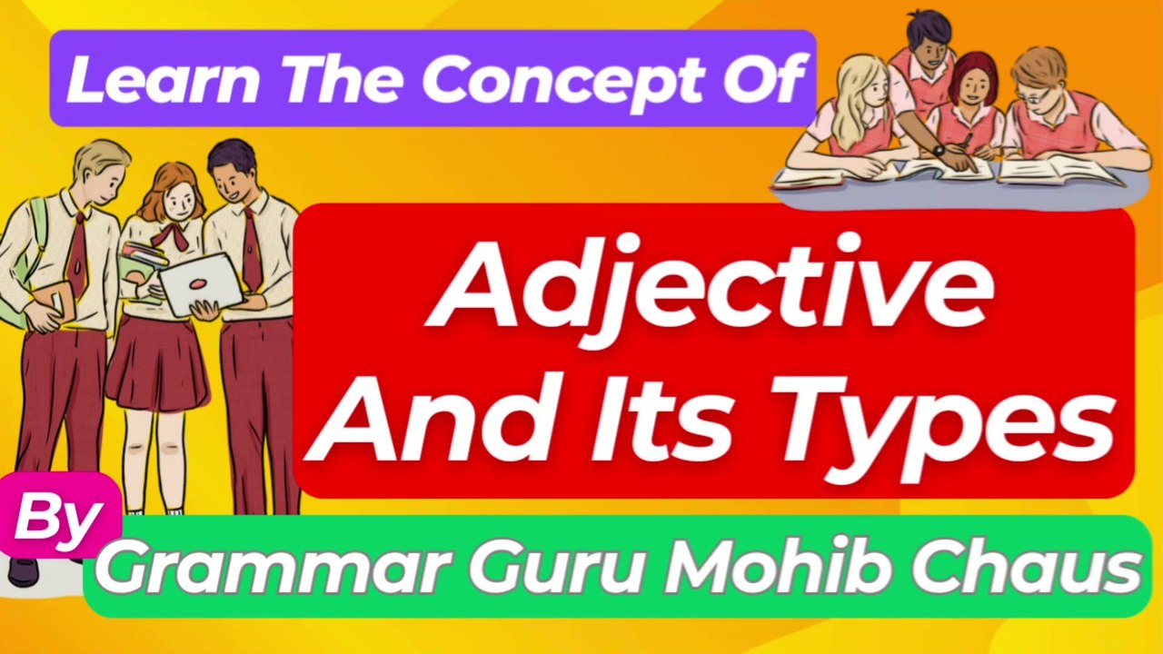 Adjective And Its Types