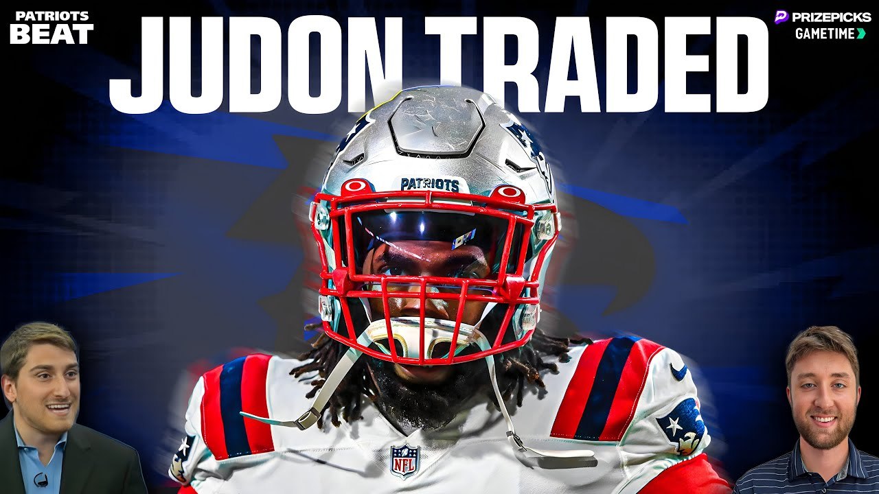 LIVE: Patriots Send Matthew Judon to Falcons | Patriots Beat