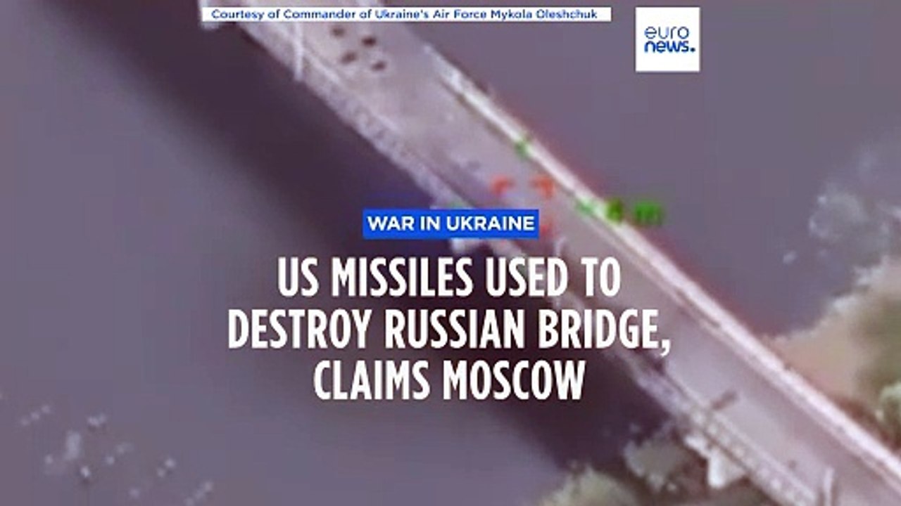 Ukraine destroys key bridge in Kursk with US missiles, says Russia