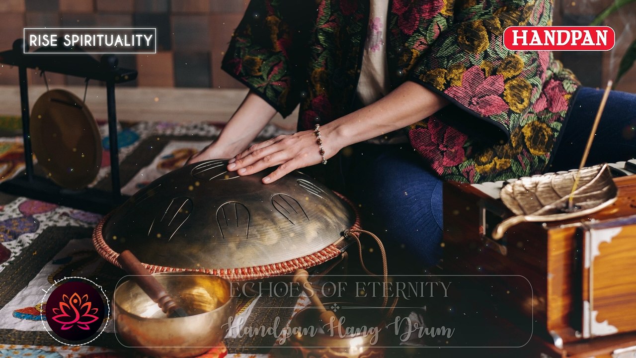 Echoes of Eternity | Meditative Handpan Hang Drum Music for Deep Spiritual Connection