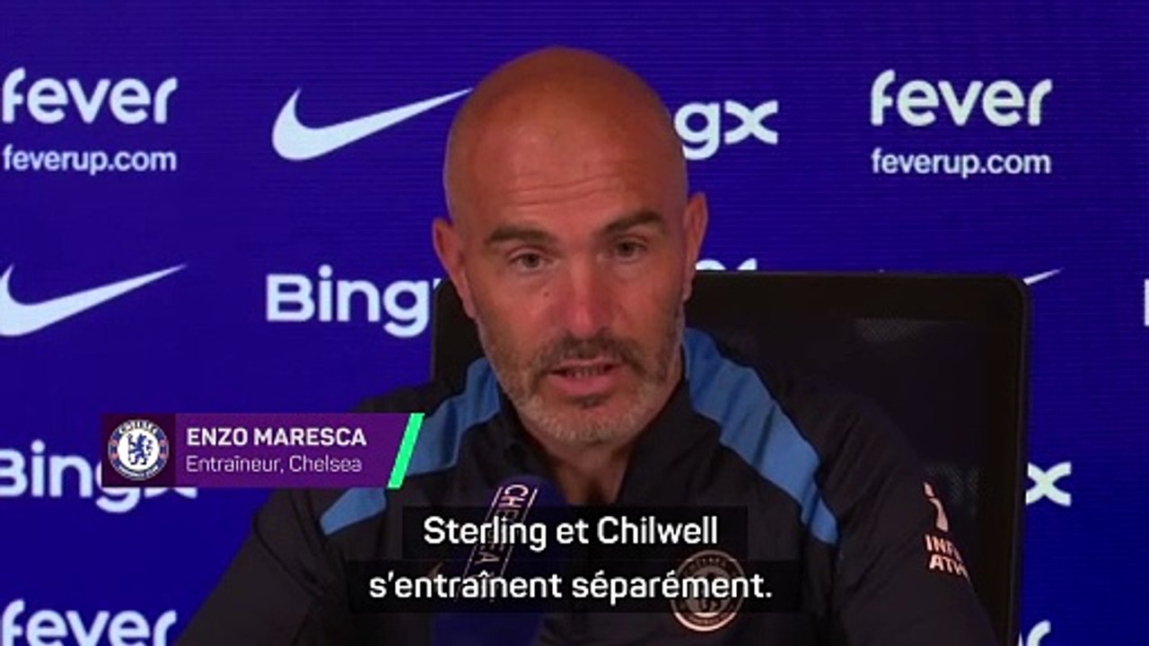 Maresca enterre les espoirs des "lofteurs" Sterling et Chilwell