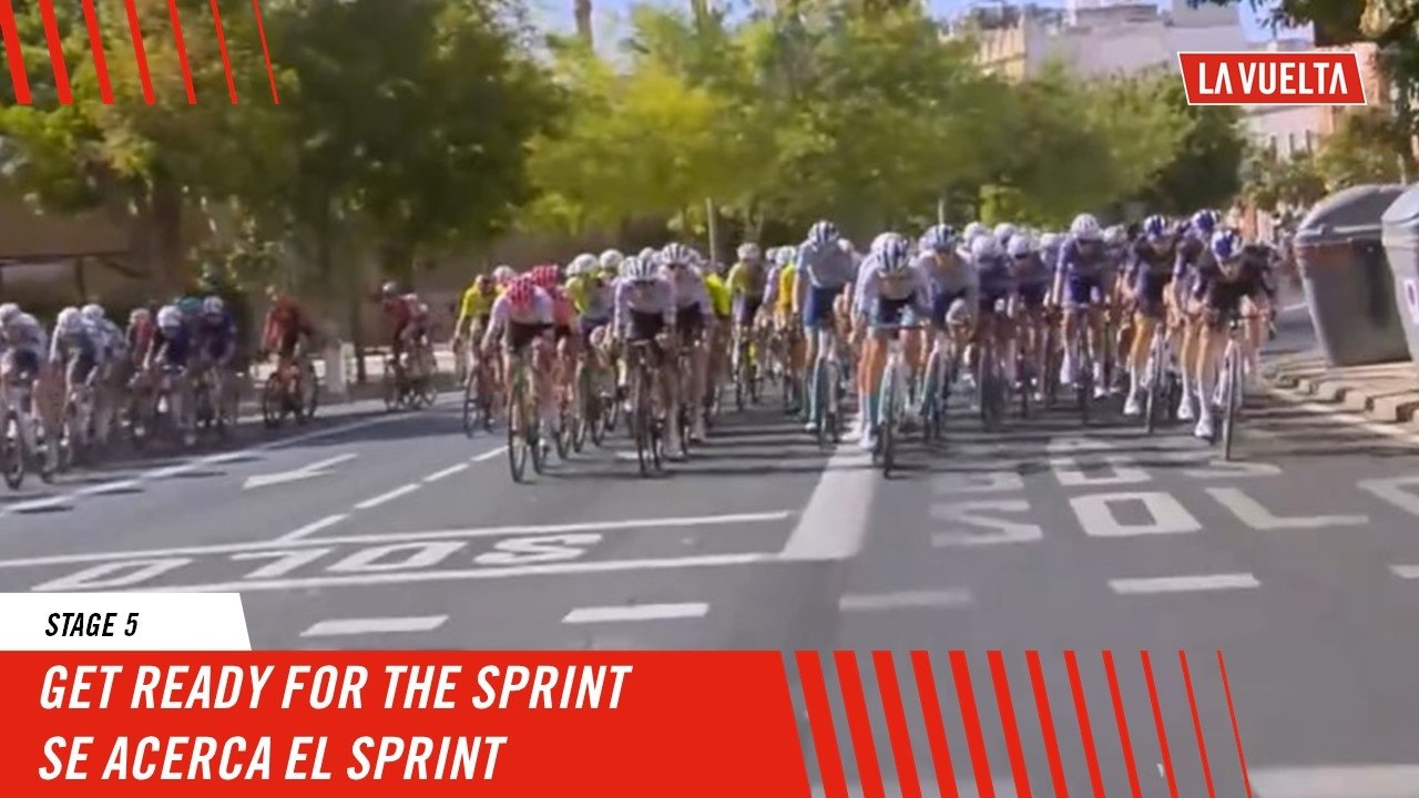 Get ready for the sprint - Stage 5 - La Vuelta 2024