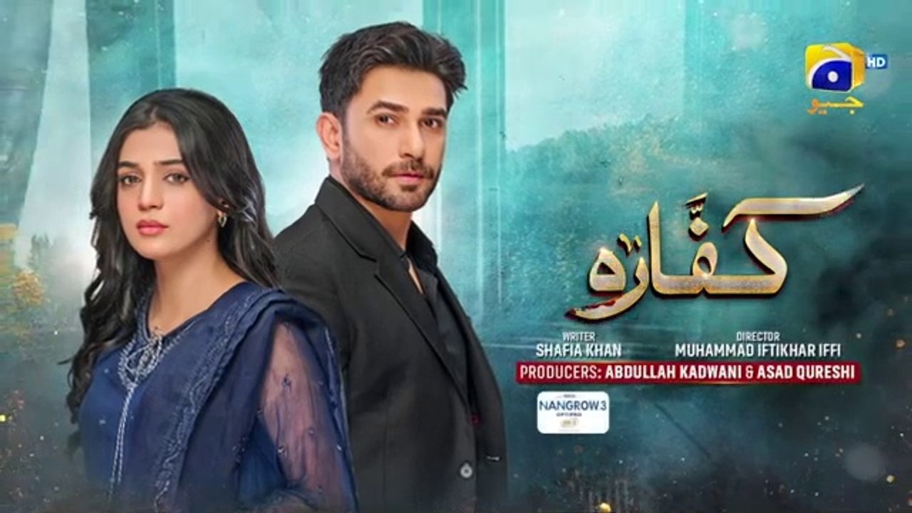 Kaffara Episode 25 - [Eng Sub] - Digitally Presented by Nestlé Nangrow - 21st Aug 2024 - HAR PAL GEO