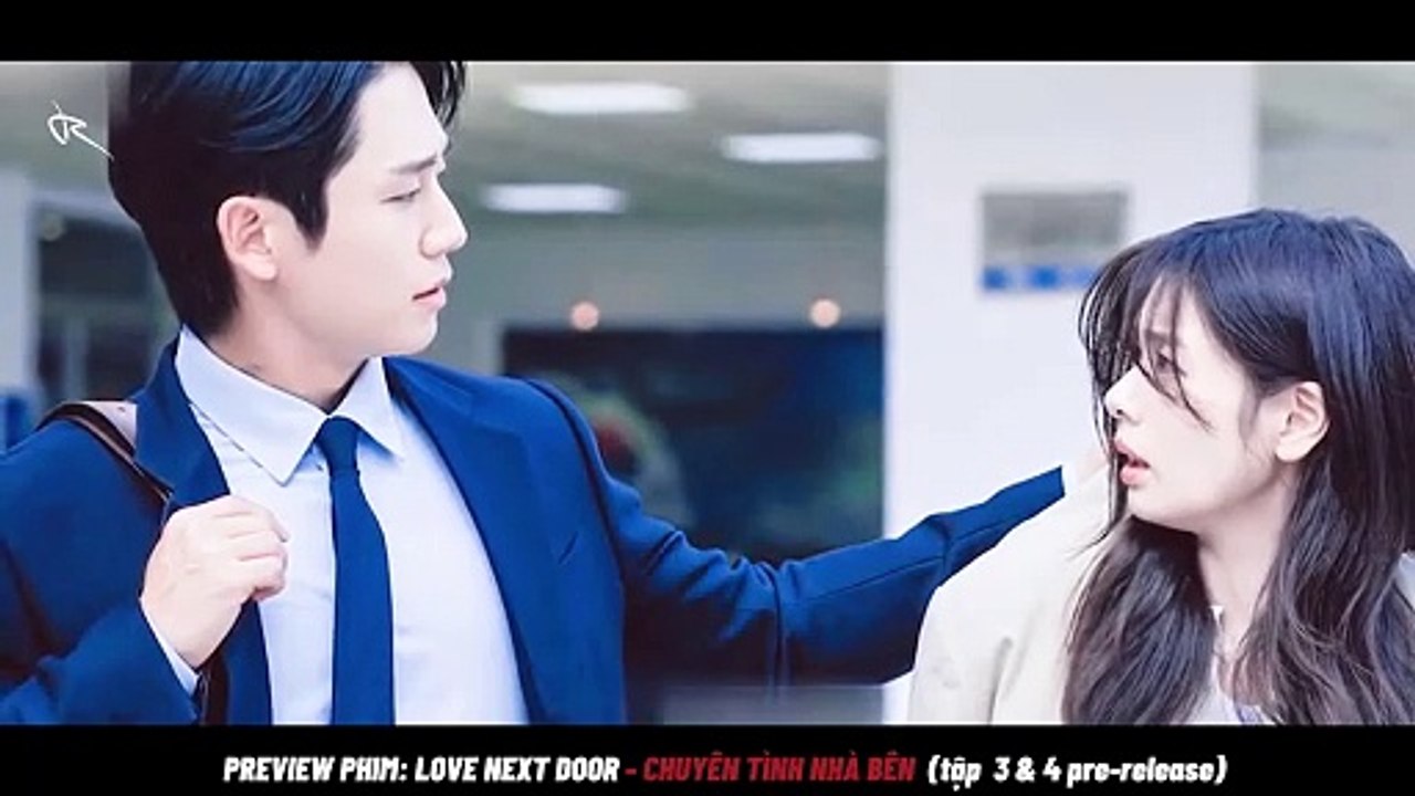 Review phim: Tập 3+4 Chuyện Tình Nhà Bên - Love Next Door l Review Phim Hàn Quốc