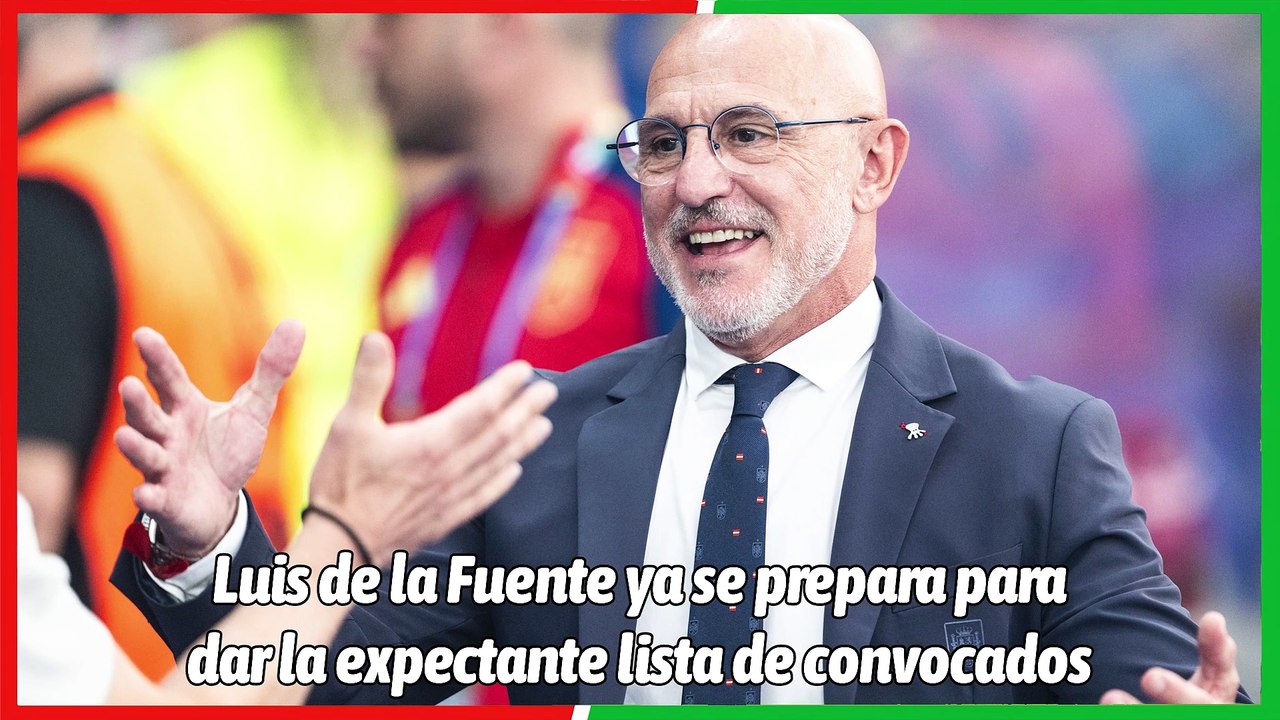 La nueva lista de Luis de la Fuente tras la Eurocopa Morata, Lamine Yamal, Mingueza…