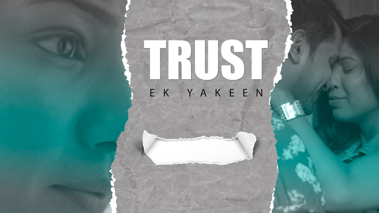 Trust Ek Yakeen [Trailer] | Hindi Short Film