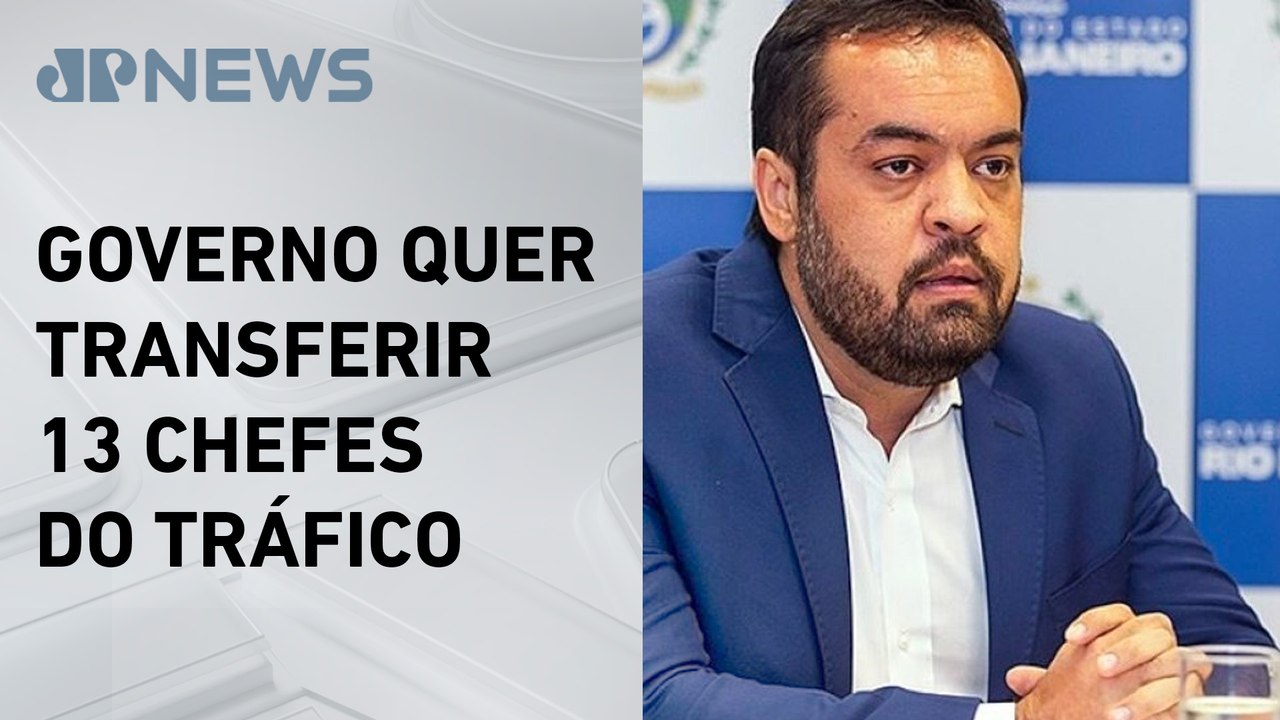 Cláudio Castro pede transferência de presos do Comando Vermelho