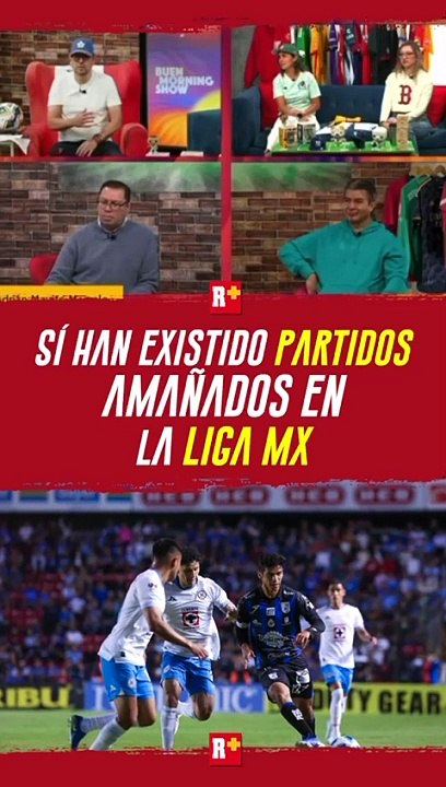 Si han Habido partidos amañados en la LIGA MX