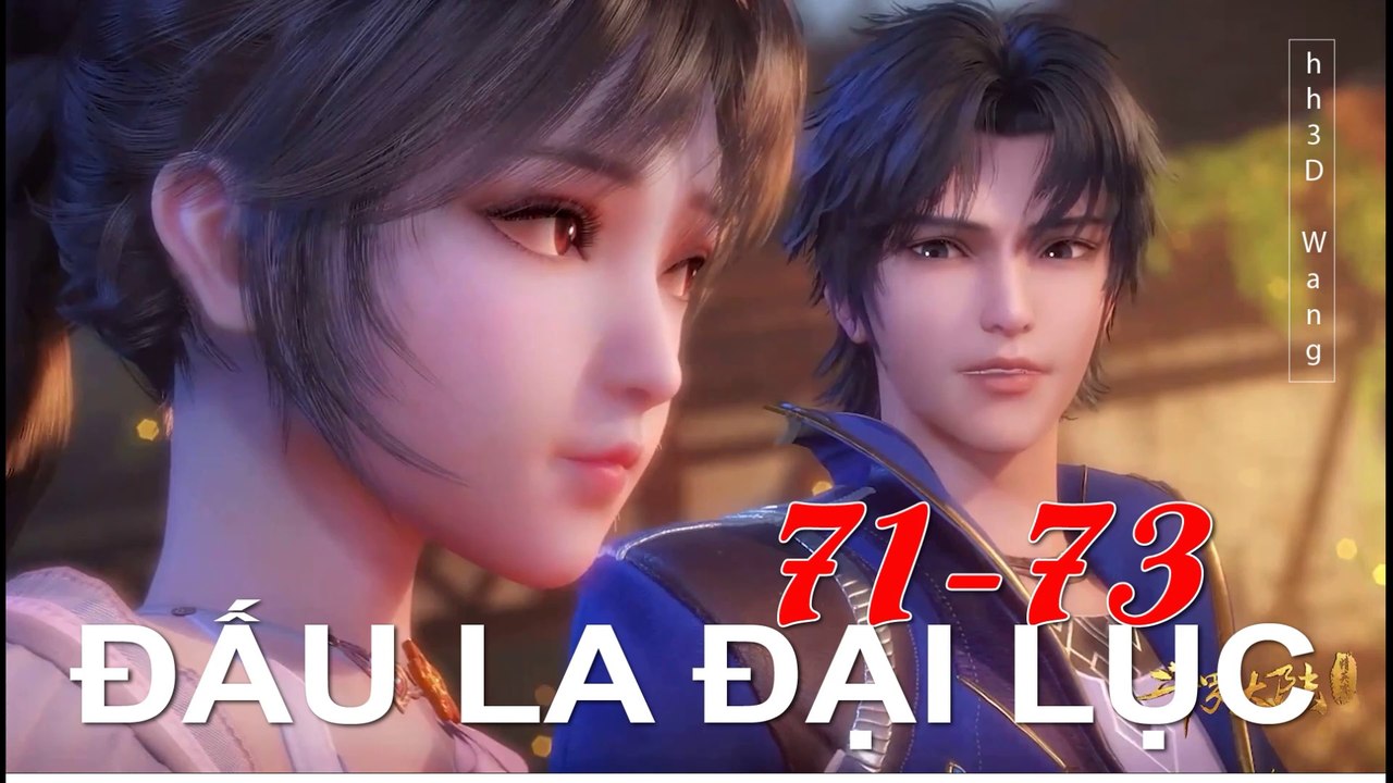 Đấu La Đại Lục (斗罗大陆1) - Phần 1- Tập 71-73 --- [Soud Land 2018 EP 71-73 ]