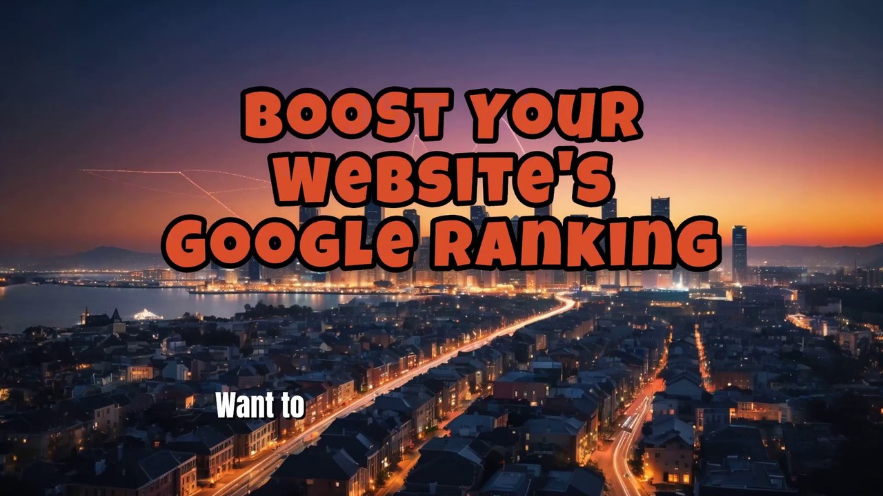Boost Your Website's Google Ranking