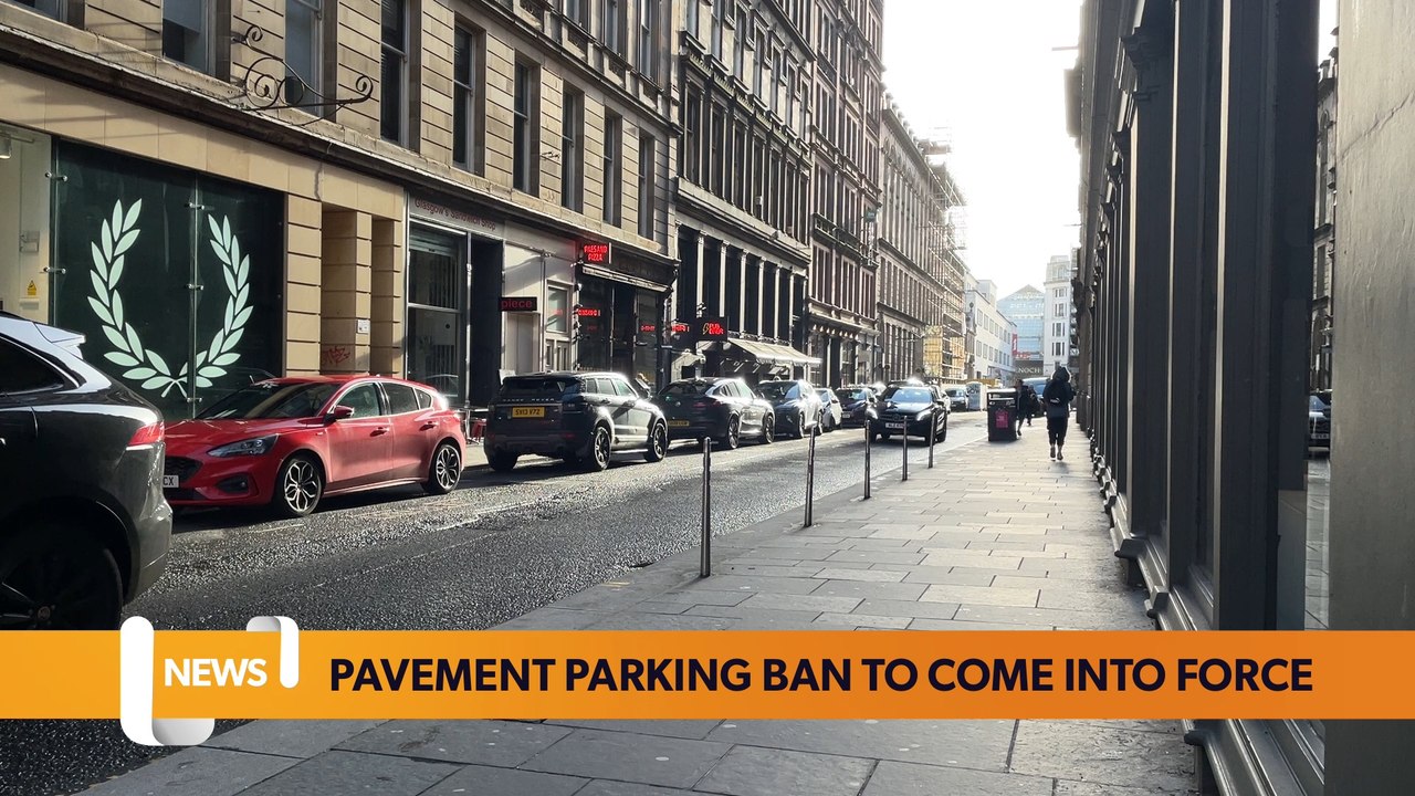 Glasgow City Council’s ban on pavement parking is set to come into force, here’s what it means