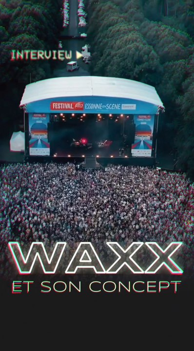 Interview de Waxx ! ✨