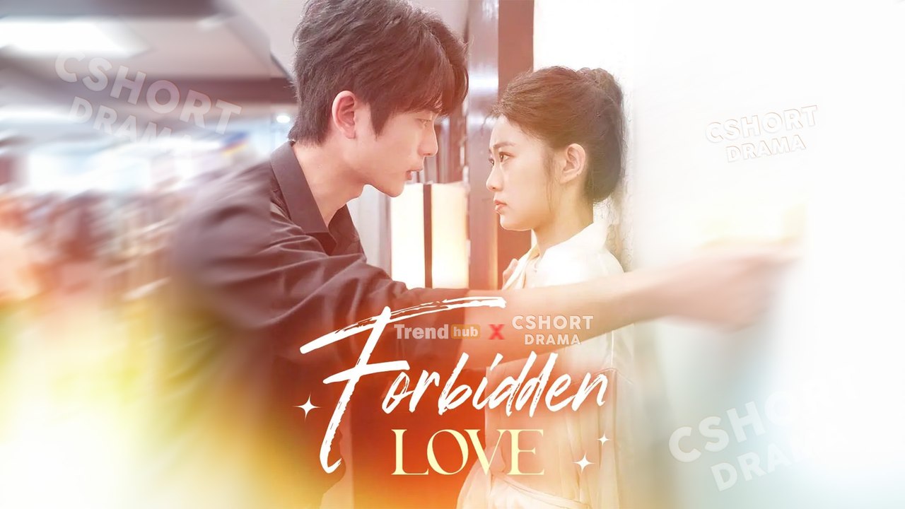 Forbidden Love FULL EPISODES | Short Chinese Drama