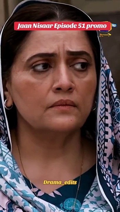 Jaan nisar episode 51 promo