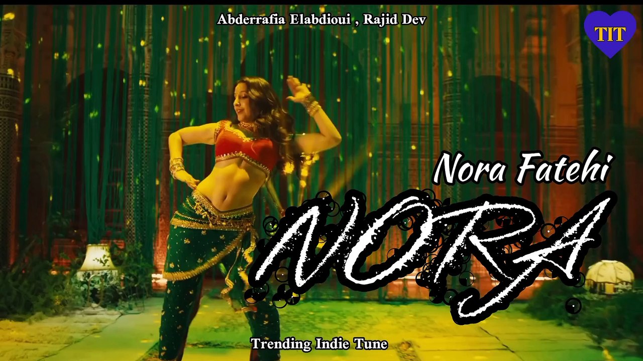 NORA Music Video | Nora Fatehi