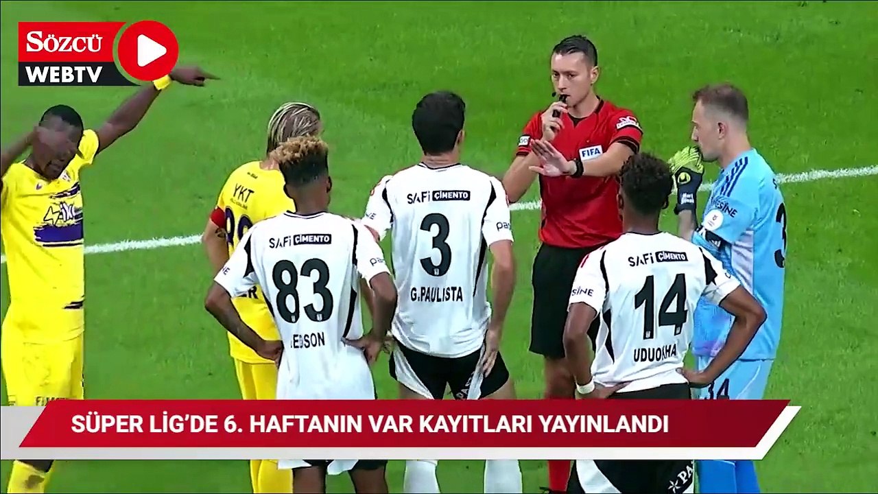 Trendyol Süper Lig 6. hafta VAR kayıtları yayınlandı