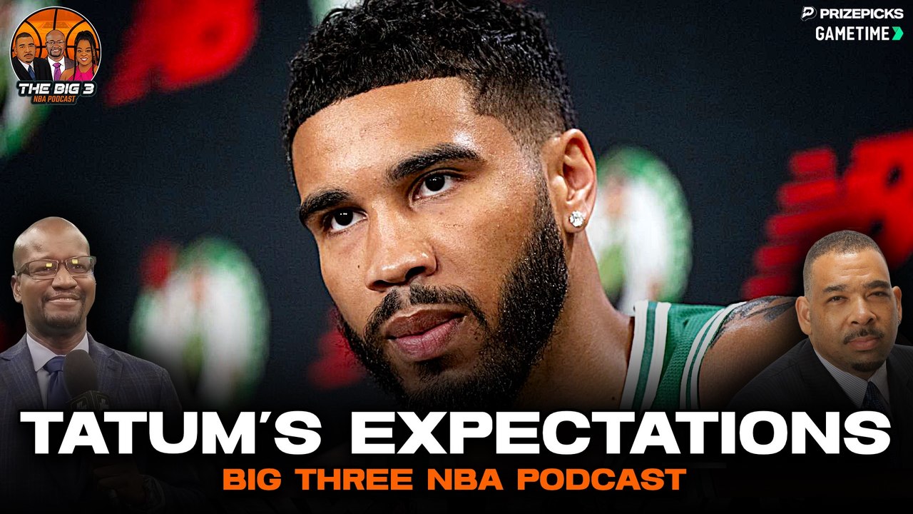 What to expect from Tatum this year | Big 3 NBA Podcast