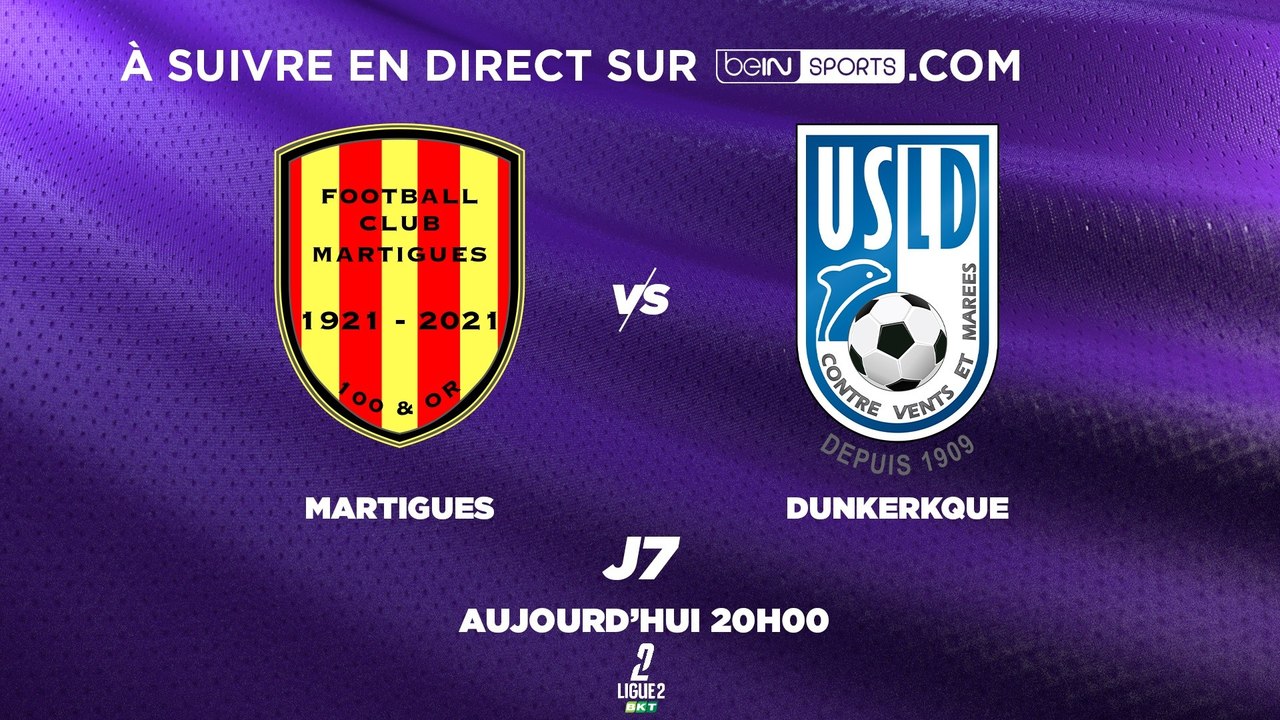 Ligue 2 : Suivez Martigues - Dunkerque en direct vidéo