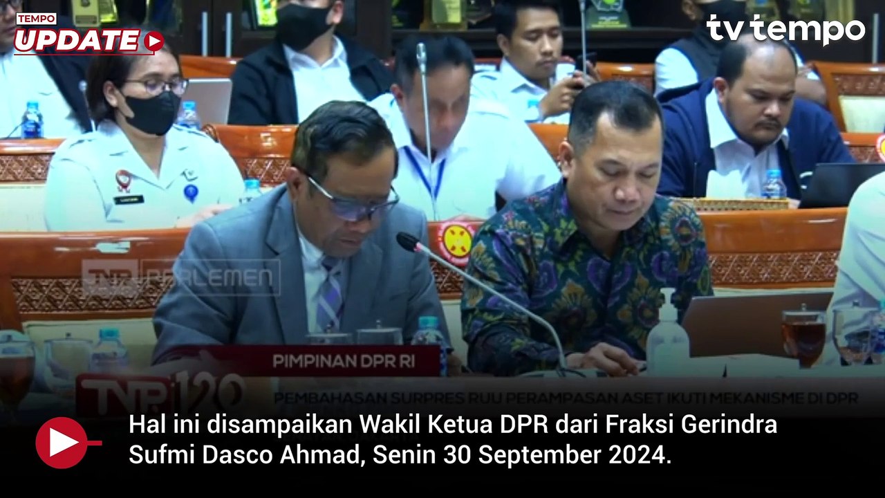 DPR Bilang RUU Perampasan Aset Masuk Program Legislasi Nasional Periode Selanjutnya