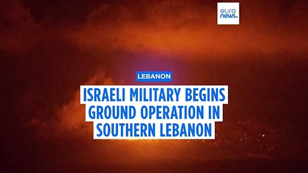 IDF begins ground offensive against Hezbollah in southern Lebanon