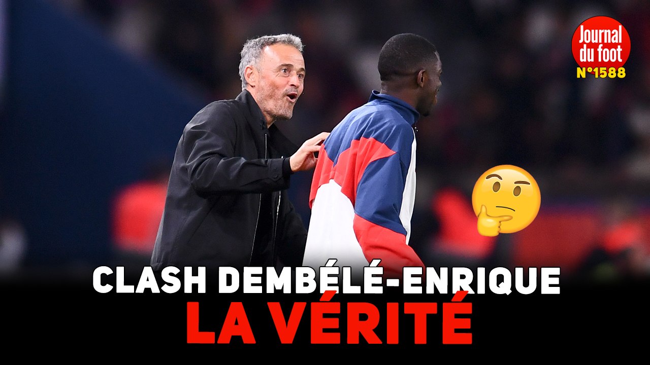 PSG, Clash DEMBÉLÉ-ENRIQUE : la VÉRITÉ !