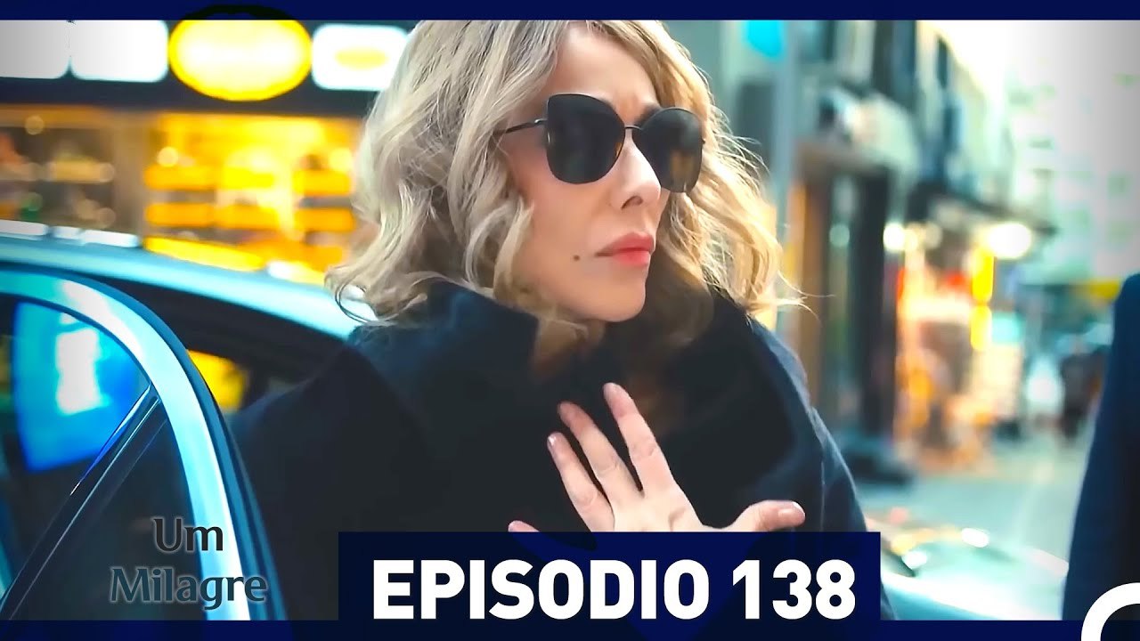 Um Milagre Episódio 138 (Dublagem em Português)