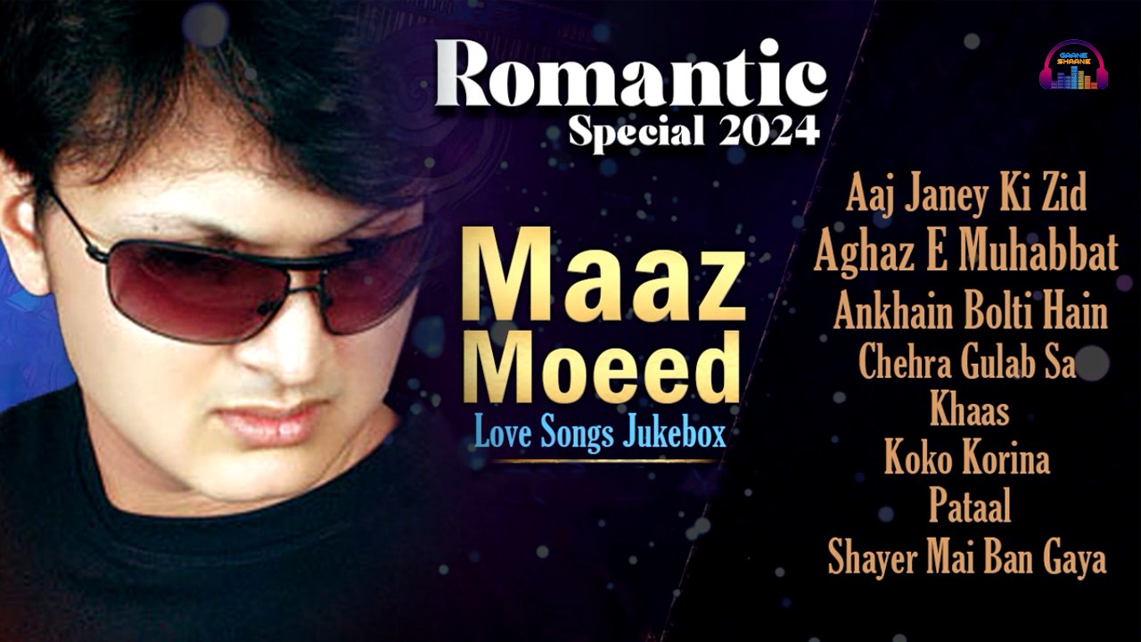 Maaz Moeed | Love Songs JukeBox 2024