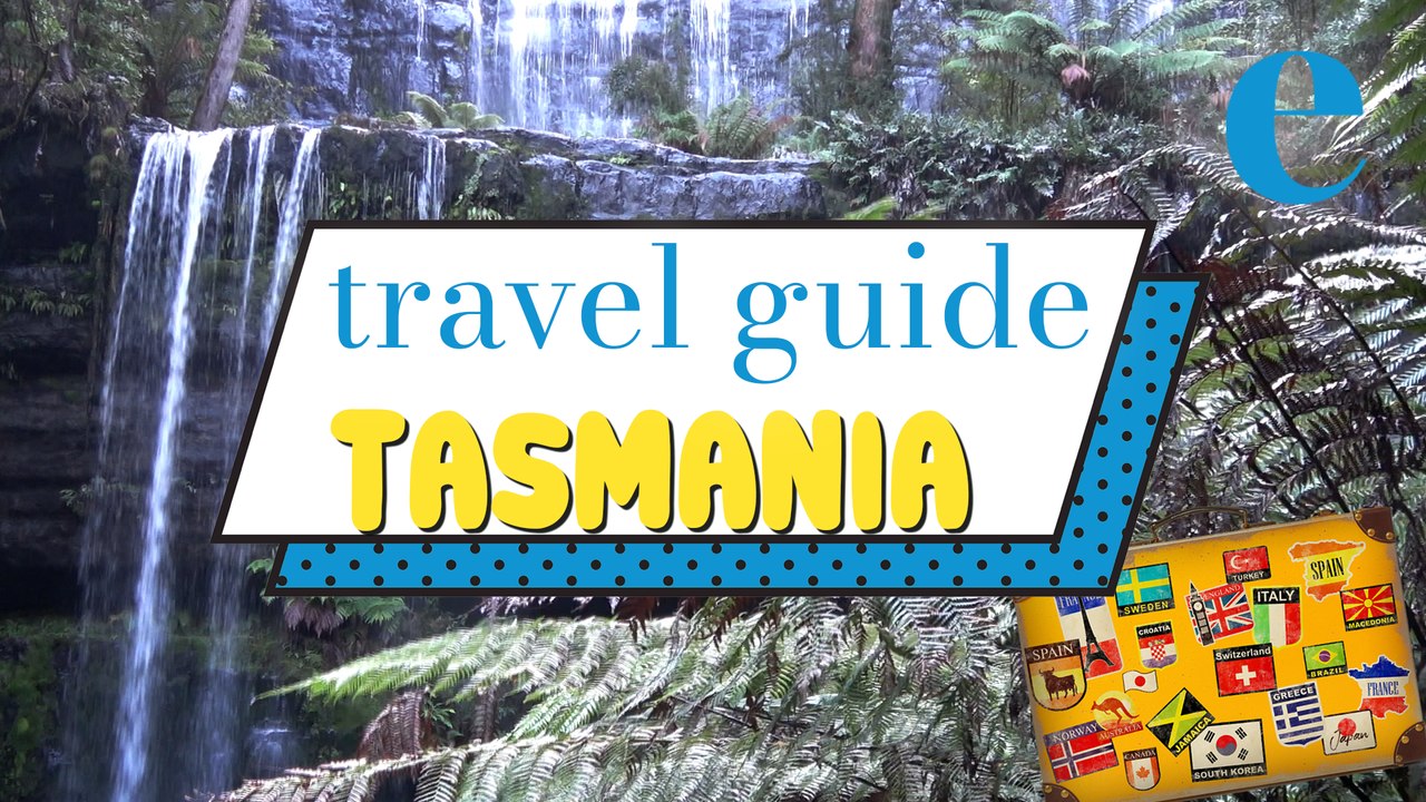 Tasmania travel guide: Eat, stay, explore!