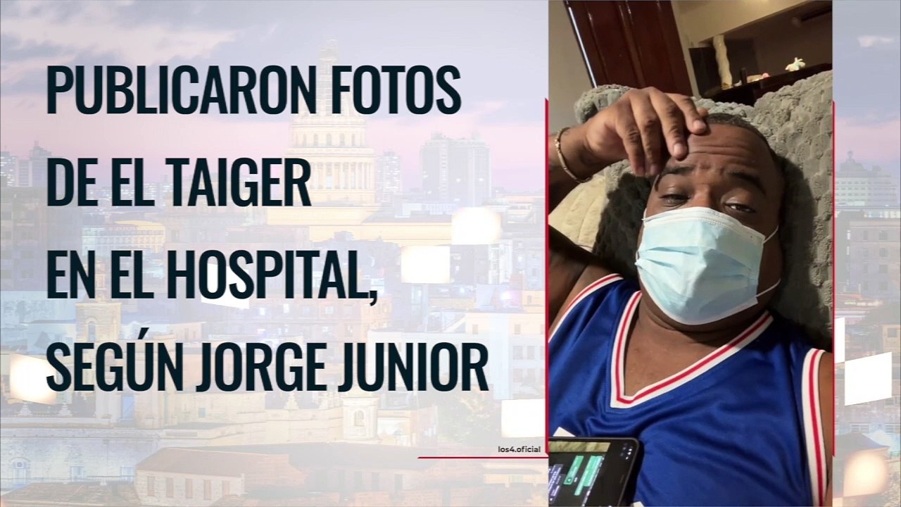 Publicaron fotos de El Taiger en el hospital, según Jorge Junior