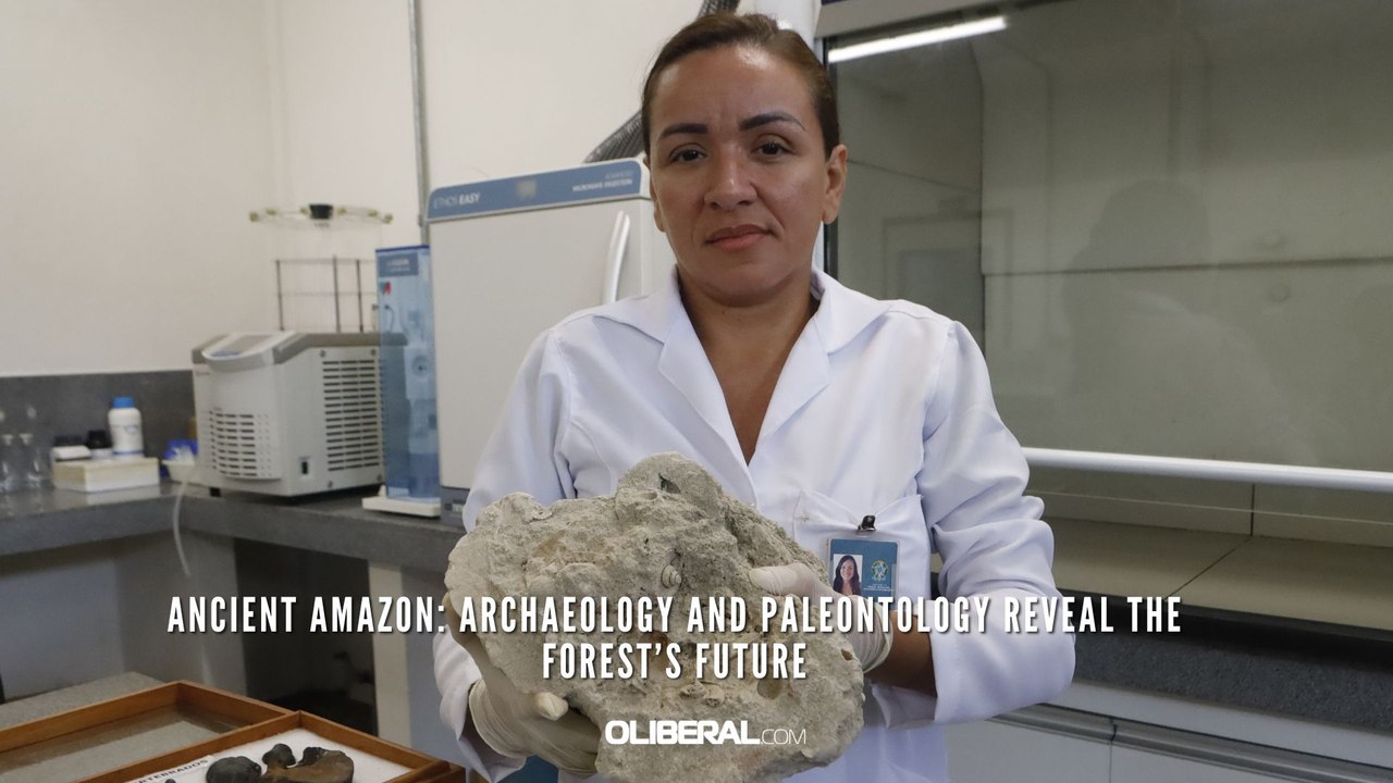 Ancient Amazon: Archaeology and Paleontology reveal the forest’s future