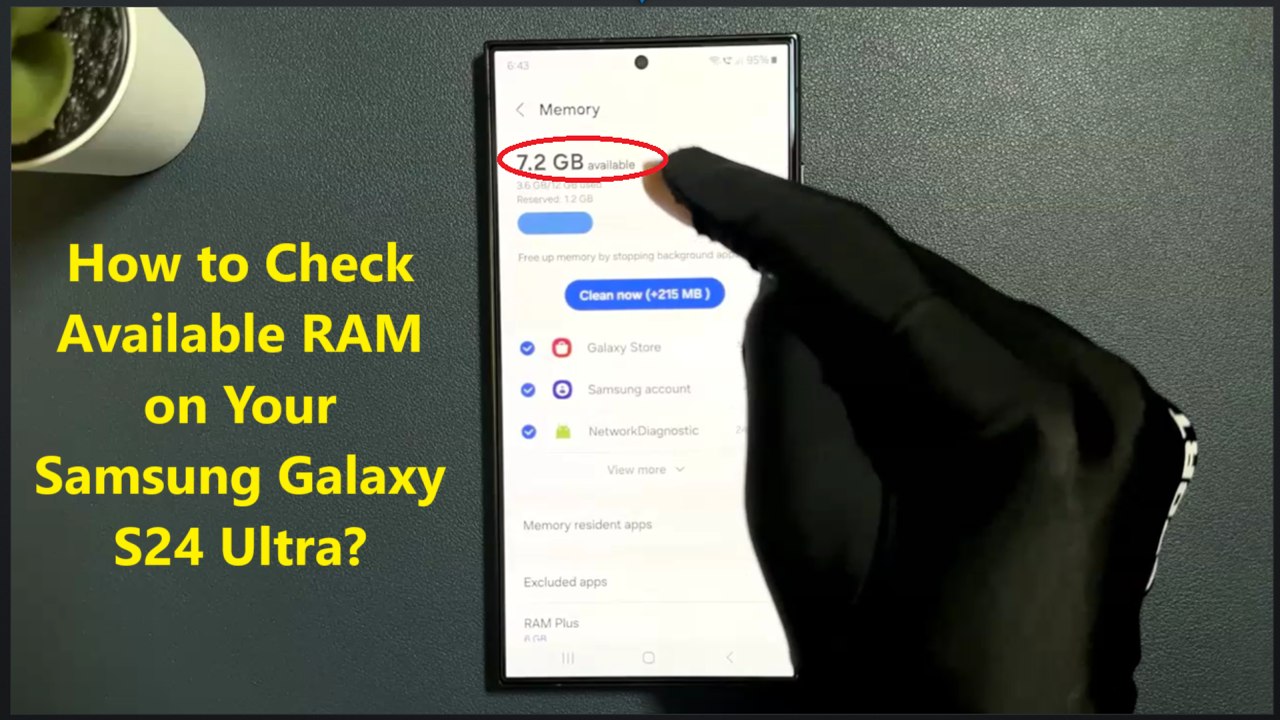 How to Check Available RAM on Your Samsung Galaxy S24 Ultra?