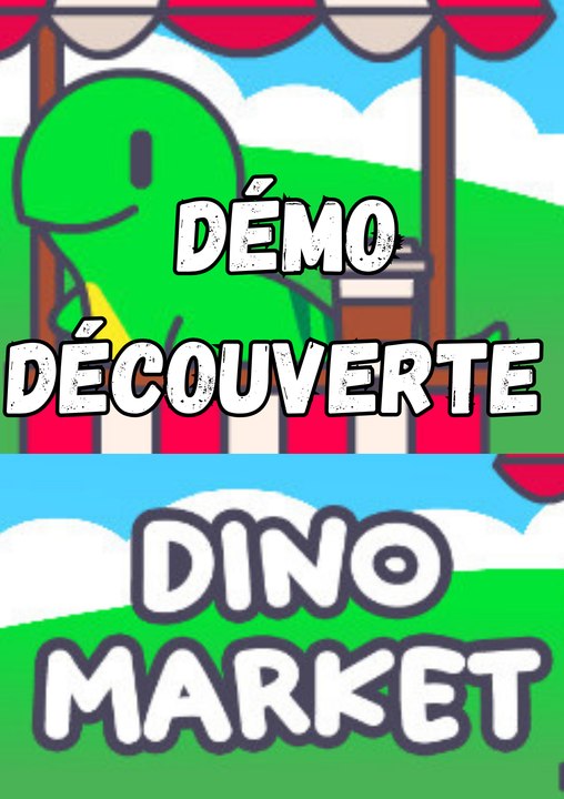 DÉCOUVERTE JEUX INDÉ - Dino Market