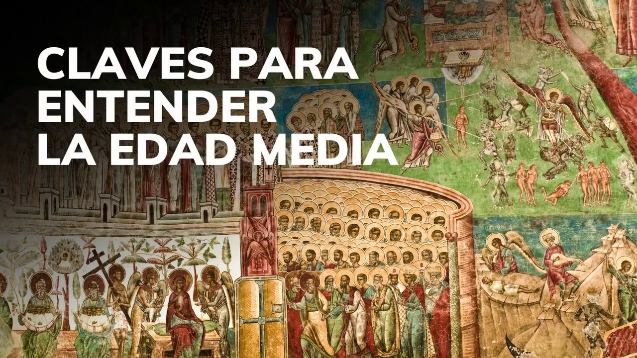 Claves para entender la Edad Media