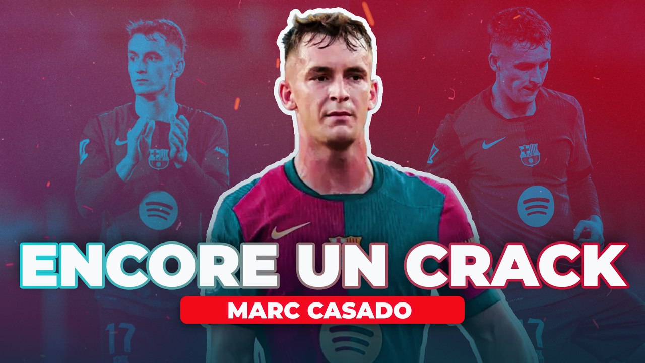  Qui est Marc Casado, la nouvelle pépite du Barça ?