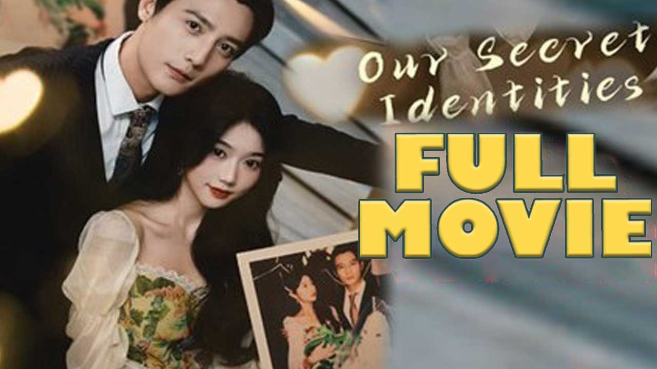 Our Secret Identitites Full Drama