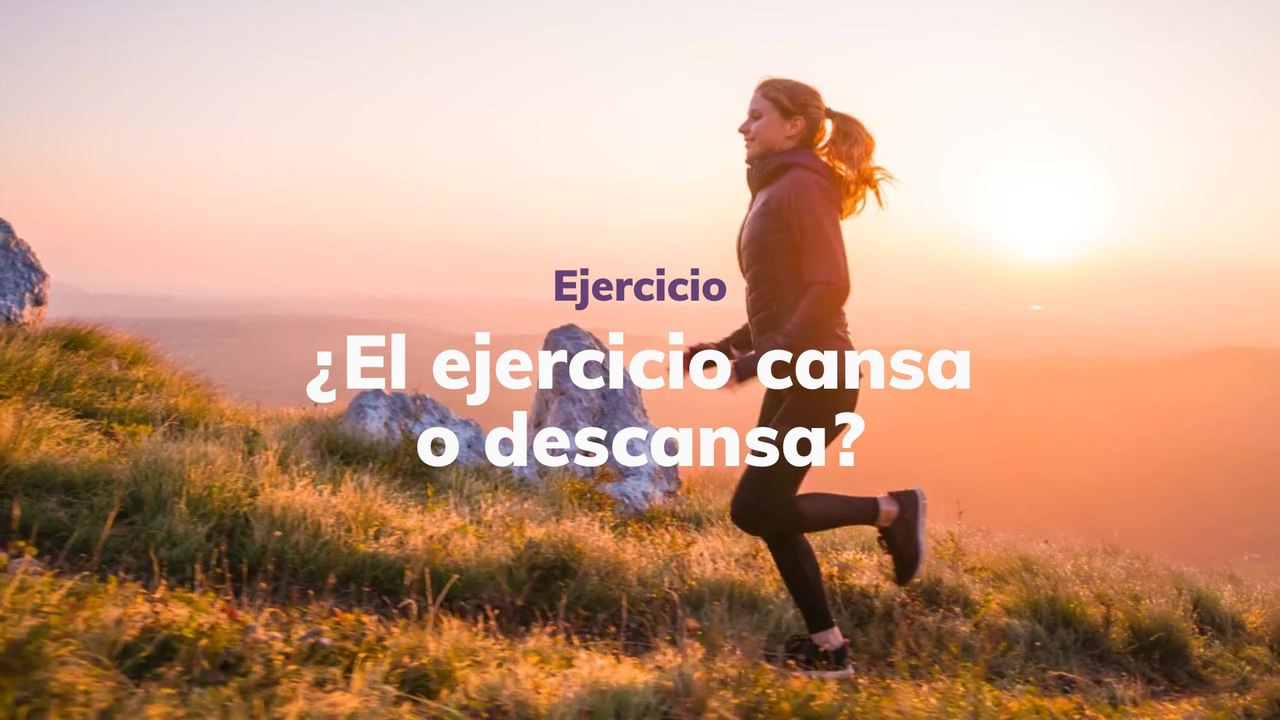 ¿El ejercicio cansa o descansa?