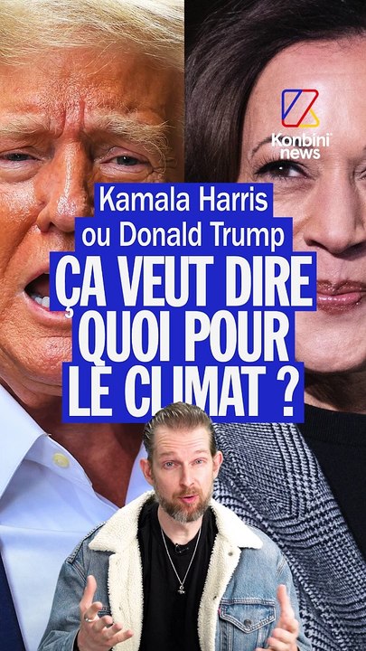 HARRIS VS TRUMP : quelles mesures pour le climat ?