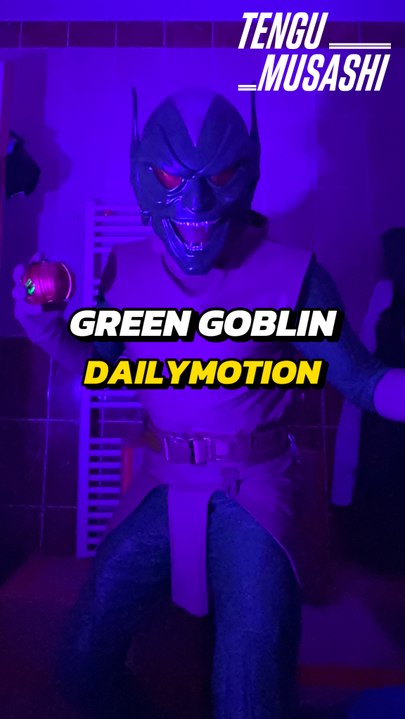 Green Goblin on Dailymotion ?