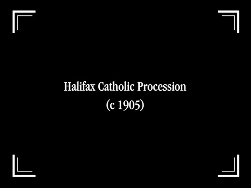 Halifax Catholic Procession (c1905)