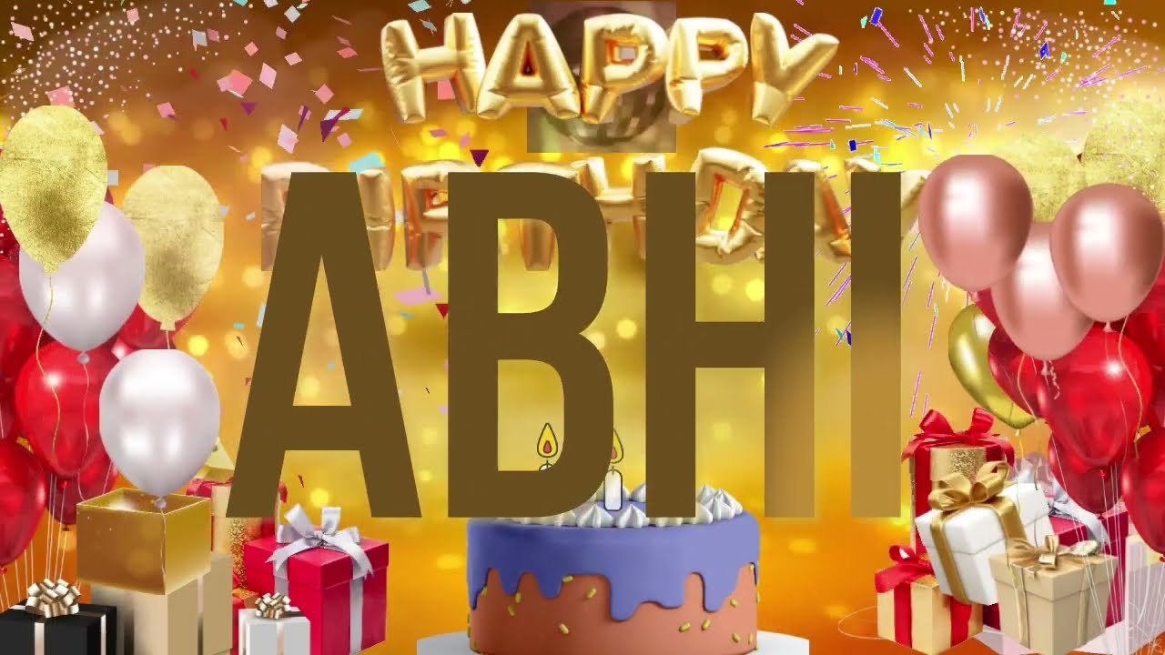 ABHI - Happy Birthday Abhi