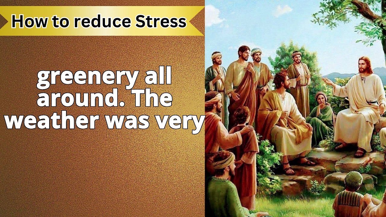 Jesus' Way to Reduce Stress | How to reduce stress | Jesus Speaks | Story
