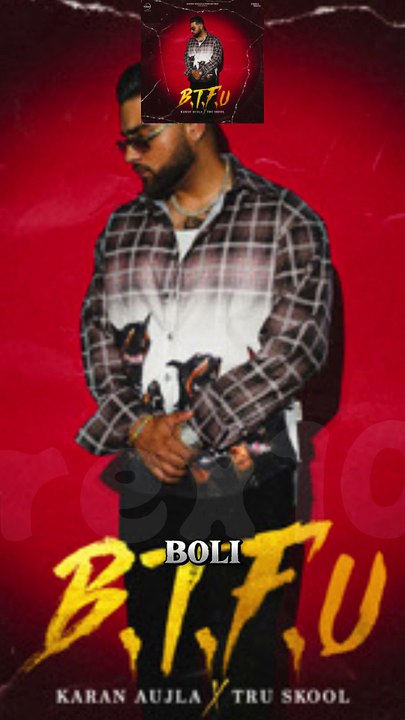 karan aujla B.T.F.U album top 5 songs