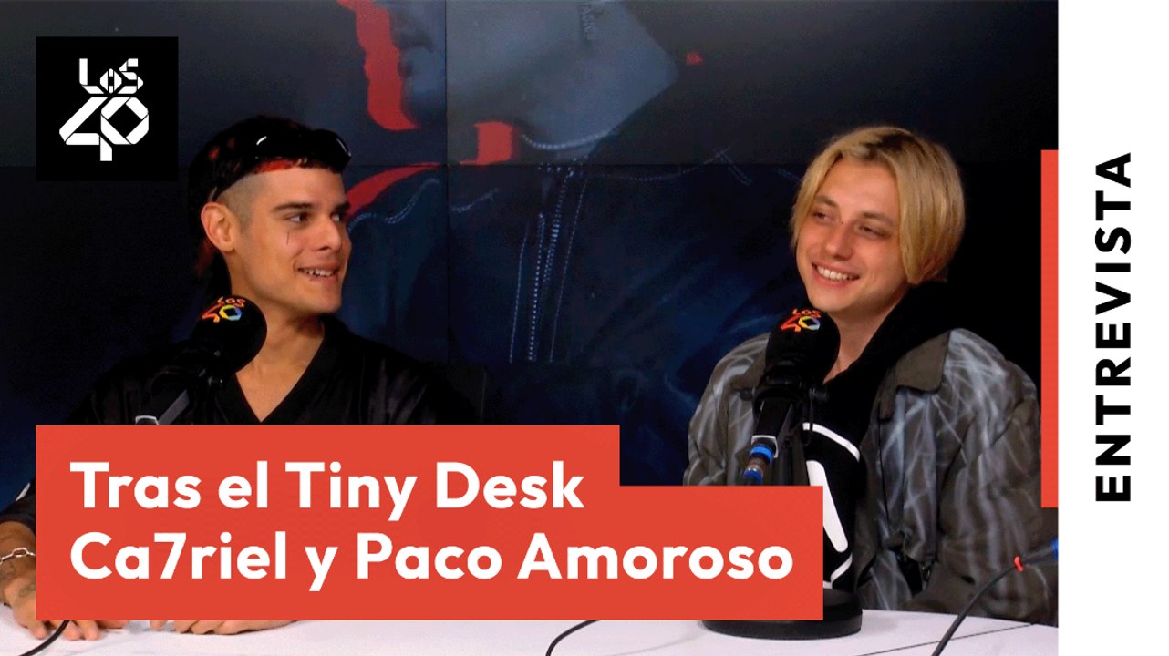 CA7RIEL y PACO AMOROSO: Su controvertida actuación y lo que no se vio de su 'Tiny Desk' | LOS40