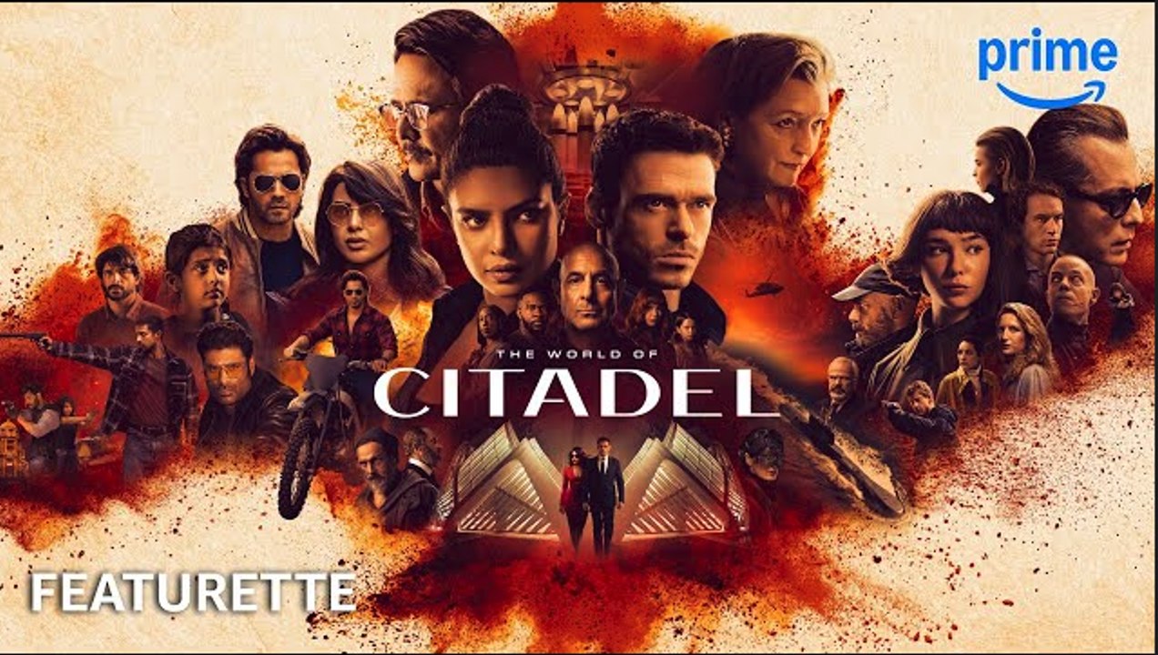 The World of Citadel | Behind the Scenes Featurette - Prime Video