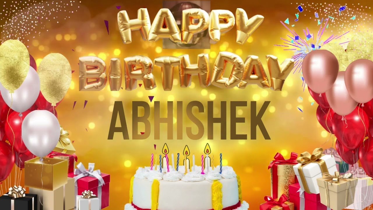 ABHiSHEK - Happy Birthday Abhishek
