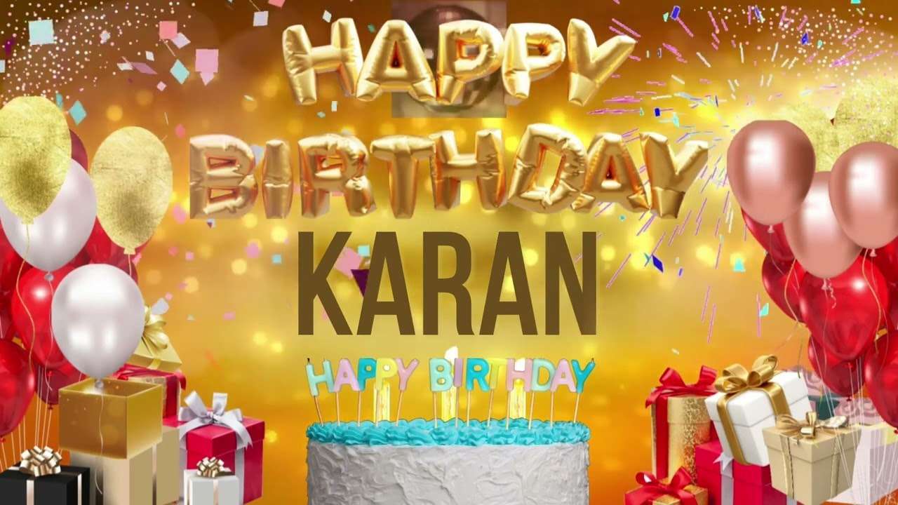 KARAN - Happy Birthday Karan
