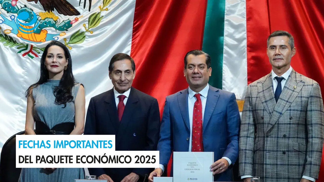 Fechas importantes del Paquete Económico 2025
