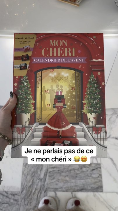 Je ne parlais pas du calendrier de l’avent de ce « mon chéri » mais de… 😂😍