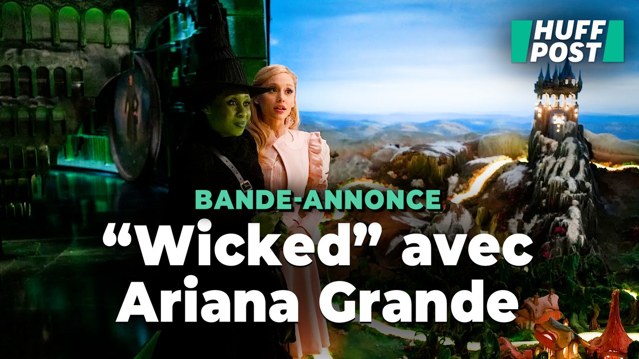 La bande-annonce de Wicked Partie 1 avec Ariana Grande et Cynthia Erivo